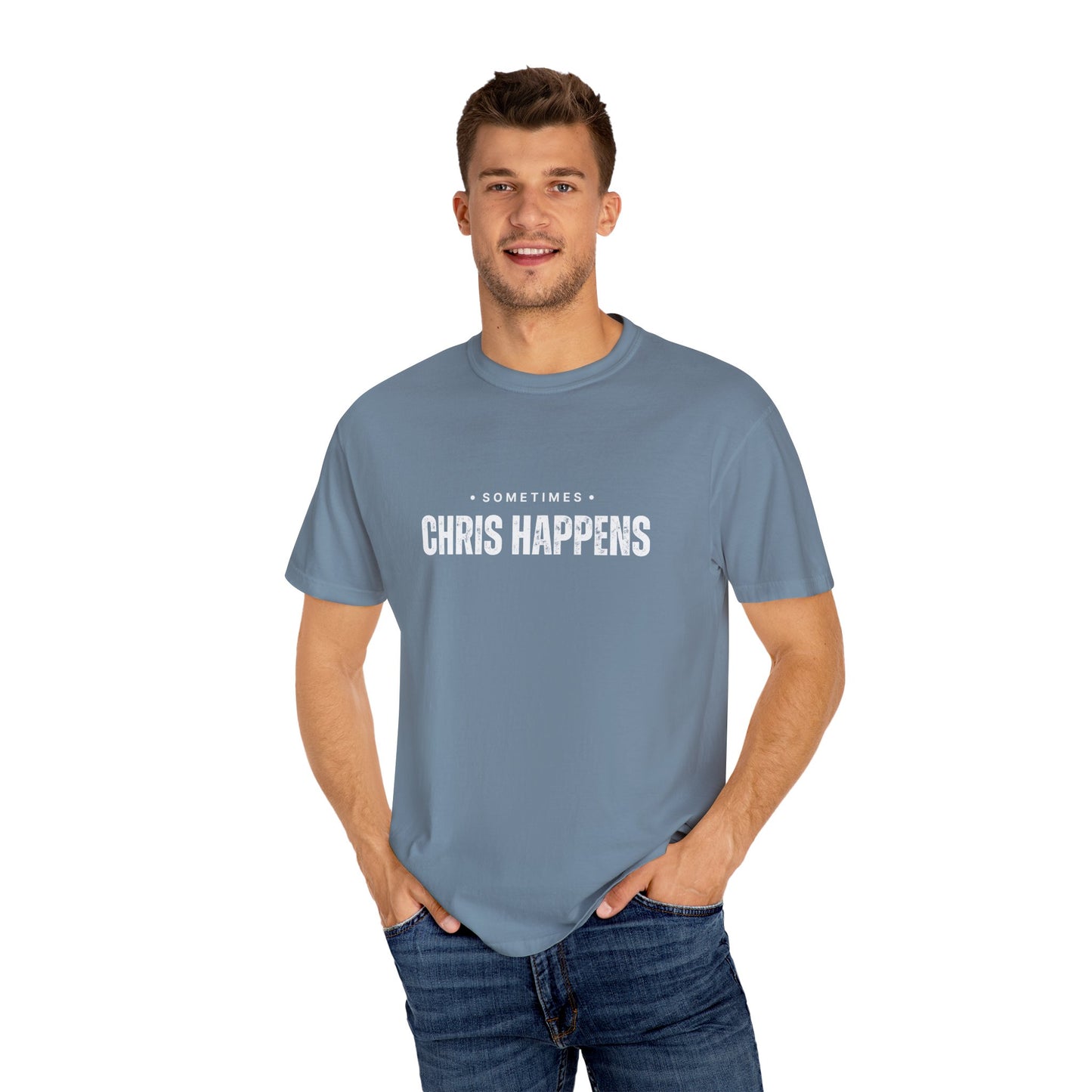 Sometimes Chris Happens – Comfy Graphic Tee