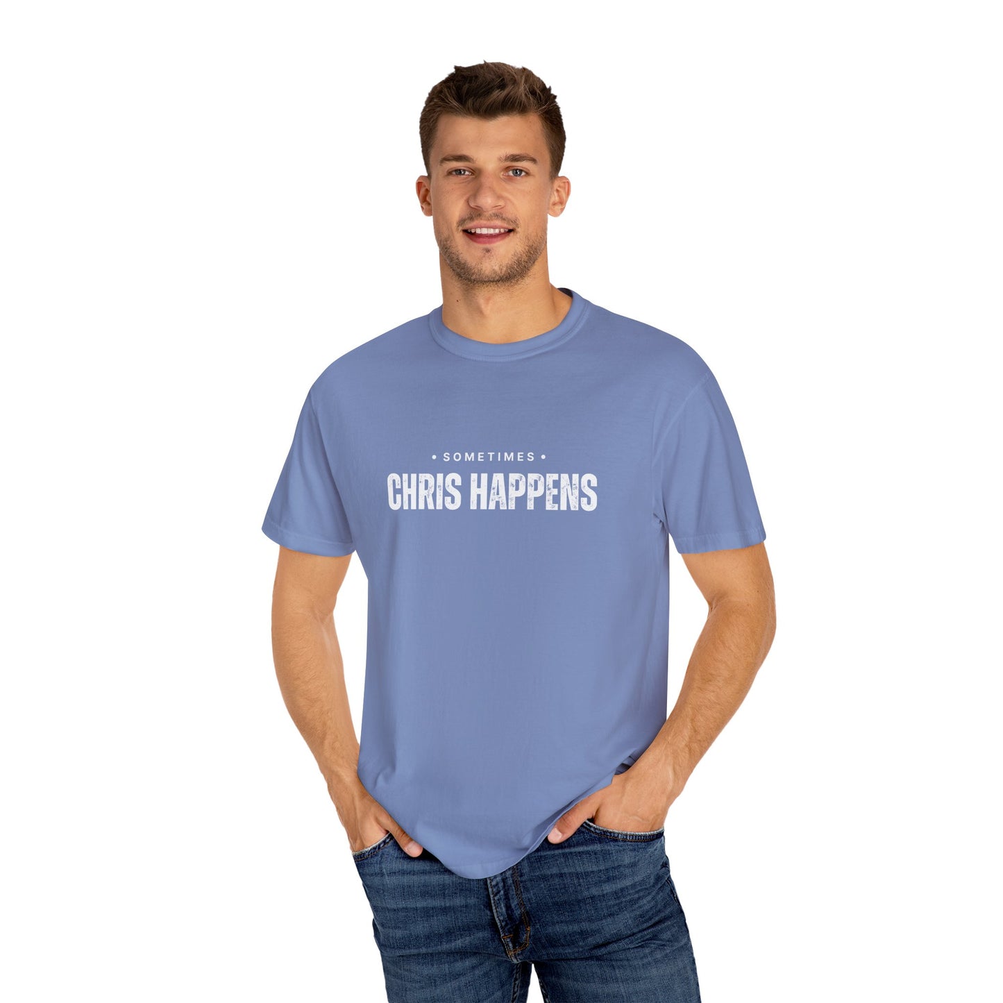 Sometimes Chris Happens – Comfy Graphic Tee