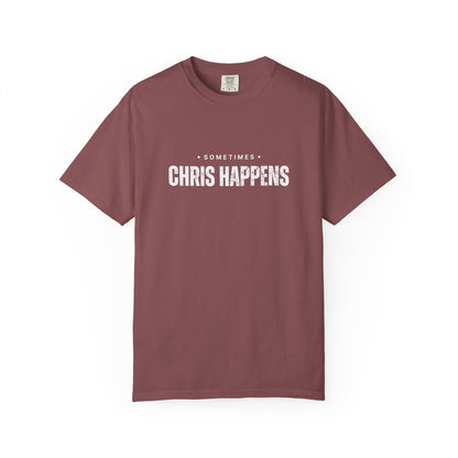 Sometimes Chris Happens – Comfy Graphic Tee